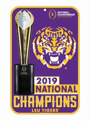 LSU Tigers 2019-2020 CFP National Champions WinCraft Styrene Sign (11"x17")